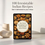 100 Irresistible Indian Snacks – The Ultimate Recipe eBook